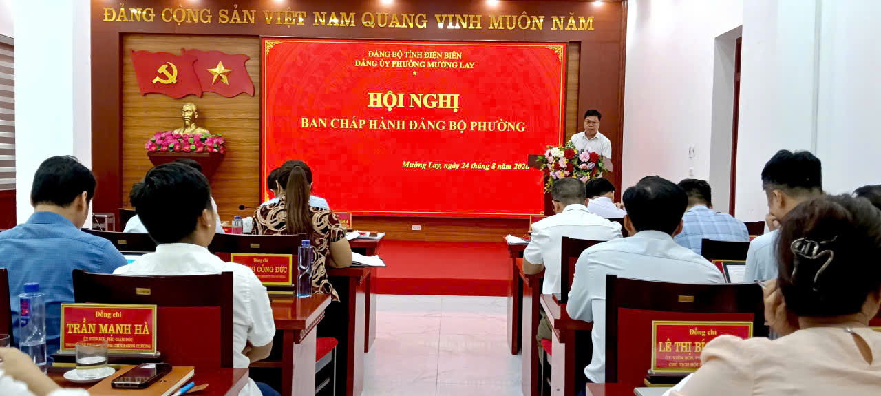 Hội nghị Ban Chấp hành Đảng bộ phường Mường Lay lần thứ 13,  nhiệm kỳ 2025 - 2030